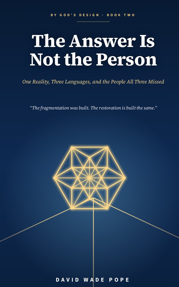 Cover of The Answer Is Not the Person, Book Two of By God’s Design, by David Wade Pope